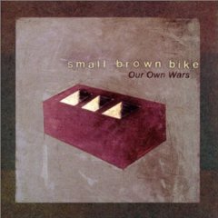 Small Brown Bike - Our Own Wars - LP (1999)