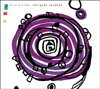 Mice Parade - Obrigado Saudade - LP (2004)