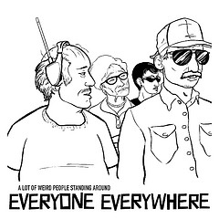 Everyone Everywhere - A Lot of Weird People Standing Around - 7