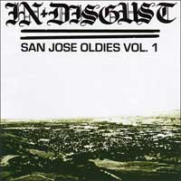 In Disgust - San Jose Oldies Vol. 1 - CD (2009)