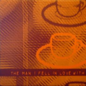 The Man I Fell In Love With - Dis Yourself - LP (2000)