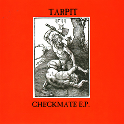 Tarpit - Checkmate - 7