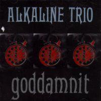 Alkaline Trio - Goddamnit - CD (1999)