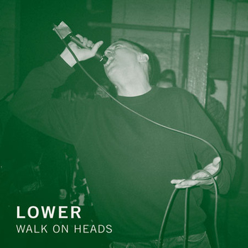 Lower - Walk on Heads - Download (2012)