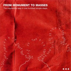 From Monument To Masses - the impossible leap in one hundred simple steps - CD (2004)