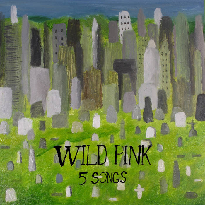 Wild Pink - 5 Songs - Download (2019)