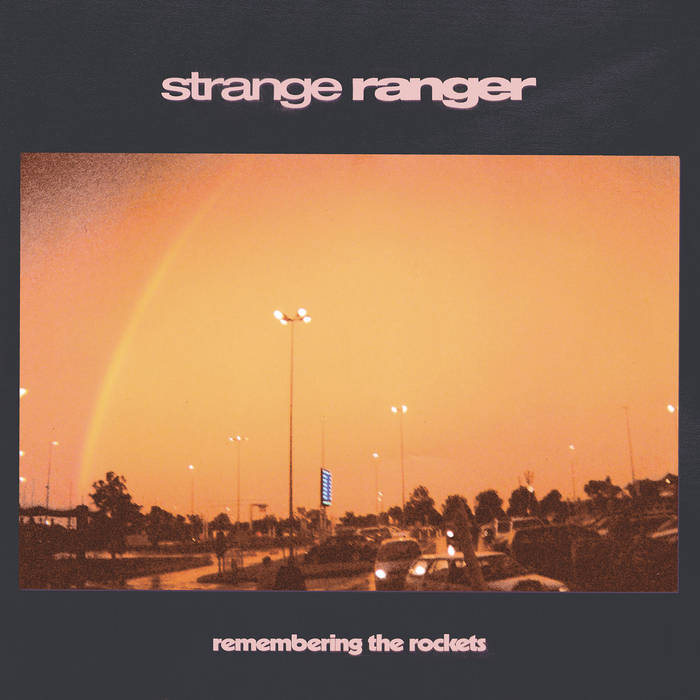 Strange Ranger - Remembering The Rockets - LP (2019)